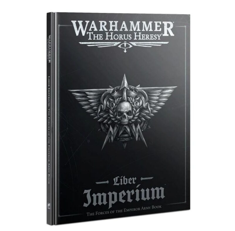 Games Workshop Warhammer The Horus Heresy Liber Imperium The Forces of the Emperor Army Book