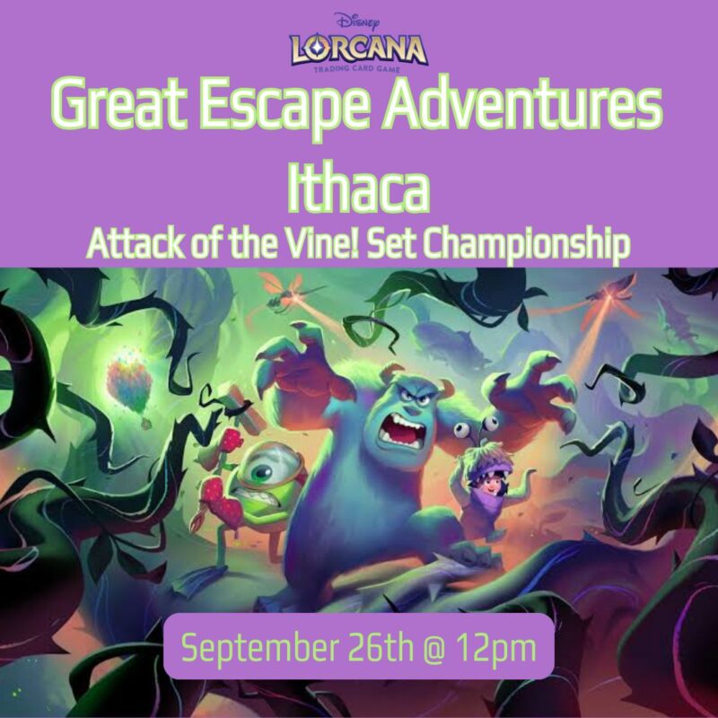 Great Escape Adventures - Ithaca - Lorcana Attack of the Vine! Set Championship - 9/26/26